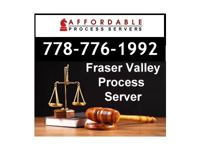 Fraser Valley Process Server - Process Serving Fraser Valley
